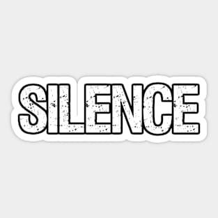 Silence Distressed Rugged Text Sticker